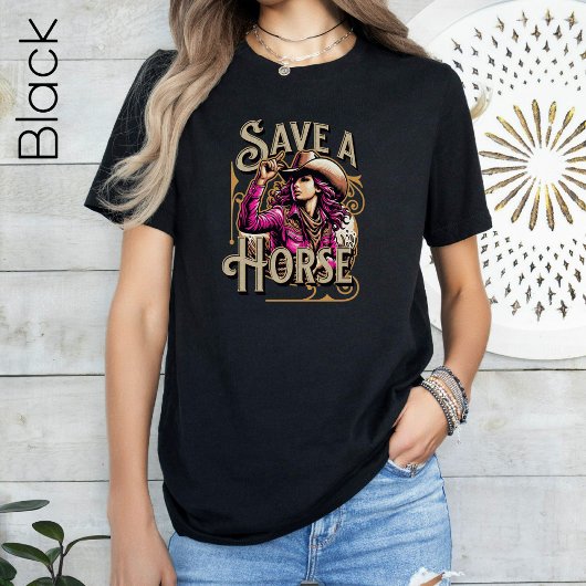 Rette ein Pferd, fahre einen Cowboy, Girl Boss Pin T-Shirt