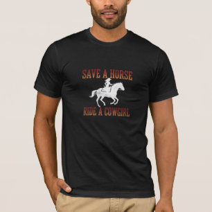 Rette ein Pferd, reite eine Cowgirl Western T-Shir T-Shirt