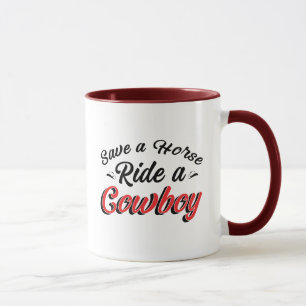 Rette ein Pferd, reite einen Cowboy Tasse