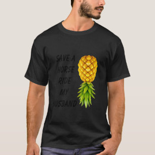 Rette ein Pferd, reite meinen Mann Swinger-Lebenss T-Shirt
