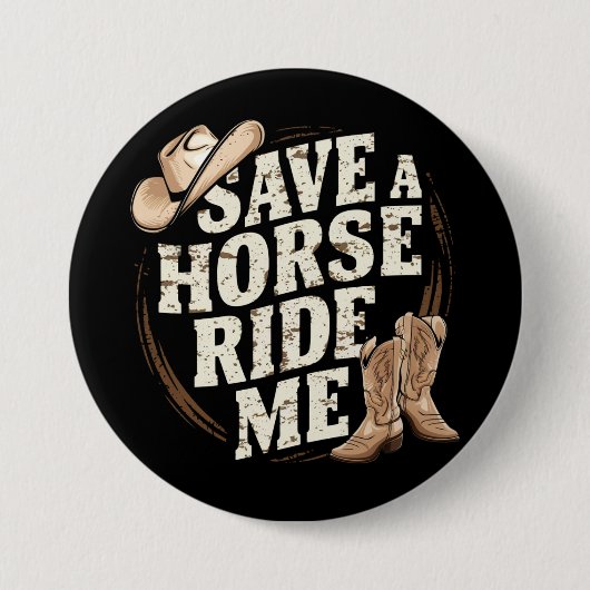 Rette ein Pferd, reite mich lustiger Cowboy Wester Button (Vorderseite)