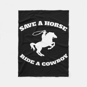 Rette ein Pferd und fahre einen Cowboy ist mein Pf Fleecedecke