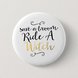 Rette einen Besen, reite eine Hexe Typography Hall Button