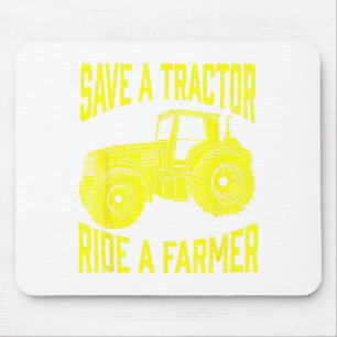 Rette einen Traktor, reite einen Bauern, landwirts Mousepad
