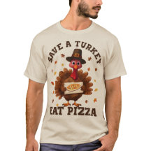 Rette einen Truthahn, iss Pizza – Lustige Thanksgi