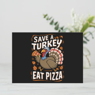 Rette einen Truthahn Iss Pizza Lustiges Erntedankf Einladung