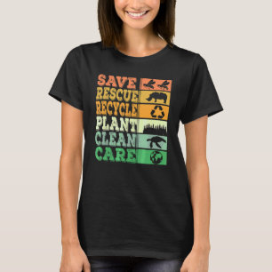 Rette Retten Recycle Pflanze Reinigen Pflege Retro T-Shirt