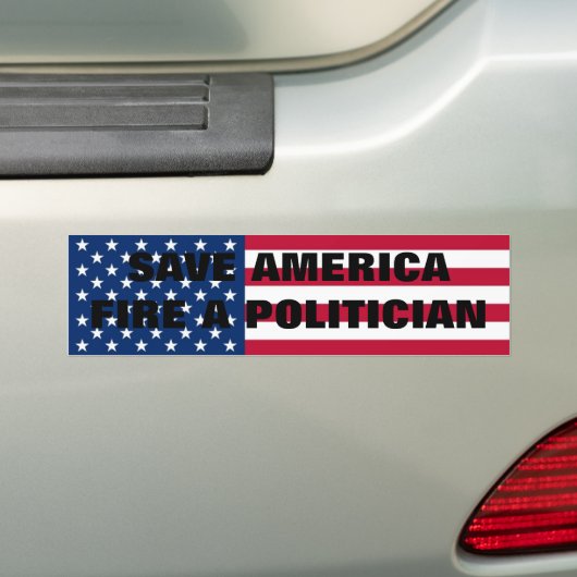 Retten Sie Amerika, feuern Sie einen Politiker! Autoaufkleber (Auf Auto)