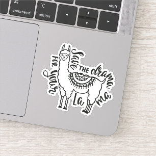 Retten Sie das Drama für Ihr Lama Aufkleber