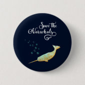Retten Sie das Narwhals. Aquarell, Button (Vorderseite)