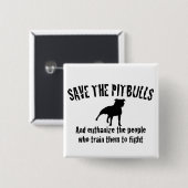 Retten Sie das Pitbulls Button (Vorne & Hinten)