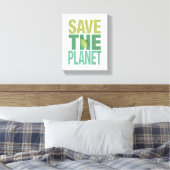 Retten Sie das umweltbedingte Zitat der Planeten Leinwanddruck (Insitu (Schlafzimmer))