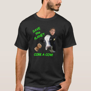 Retten Sie dem Planeten-....... Korken eine Kuh! T-Shirt