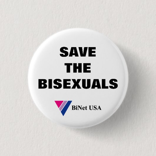 RETTEN Sie den BISEXUALS Knopf Button (Vorderseite)