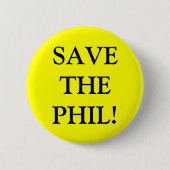 Retten Sie den PHIL! Button (Vorderseite)