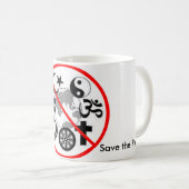 Retten Sie den Planeten, Enden-Religions-Tasse Kaffeetasse (VorderseiteRechts)