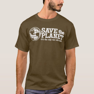 retten Sie den Planeten - er ist das einzige mit T-Shirt