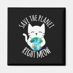Retten Sie den Planeten genau wie die lustige Katz Magnet