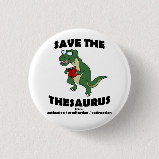 Retten Sie den Thesaurus-Dinosaurier Button (Vorderseite)