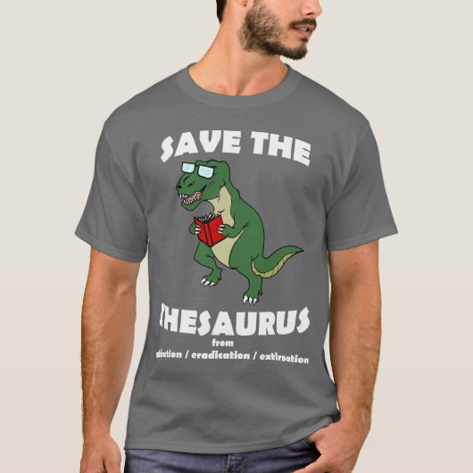 Retten Sie den Thesaurus-Dinosaurier T-Shirt (Vorderseite)