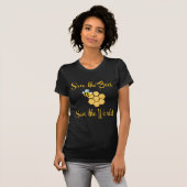 Retten Sie die Bienen retten die Welt T-Shirt (Vorne ganz)