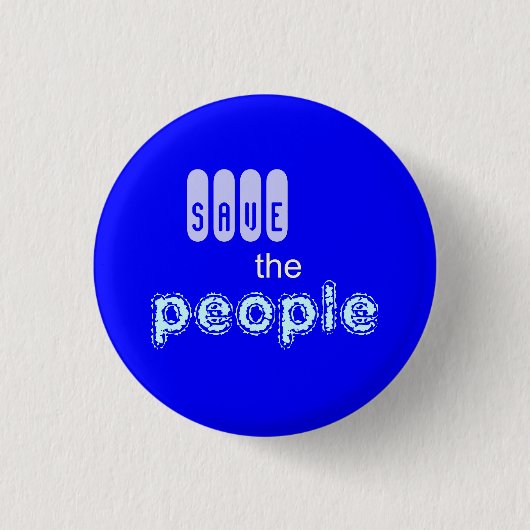 retten Sie die Leute Button (Vorderseite)