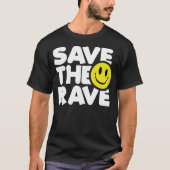 Retten Sie die Rave T-Shirt (Vorderseite)