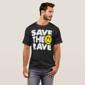 Retten Sie die Rave T-Shirt (Vorne ganz)