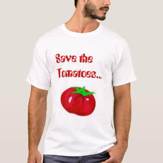 Retten Sie die Tomaten T-Shirt