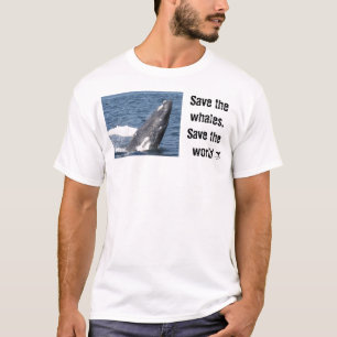 Retten Sie die Wale, retten Sie die Welt T-Shirt