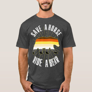 Retten Sie ein Pferd Reiten ein Bären Gay Bären  T-Shirt