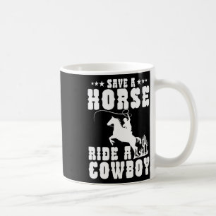 Retten Sie eine Pferdereifahrt Ein Cowboy Funny Re Kaffeetasse