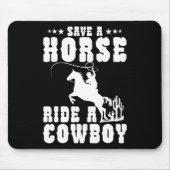 Retten Sie eine Pferdereifahrt Ein Cowboy Funny Re Mousepad (Vorne)