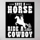 Retten Sie eine Pferdereifahrt Ein Cowboy Funny Re Poster (Vorne)