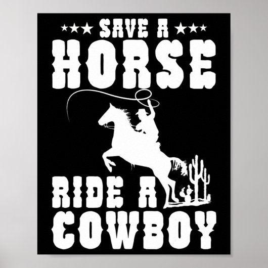 Retten Sie eine Pferdereifahrt Ein Cowboy Funny Re Poster (Vorne)