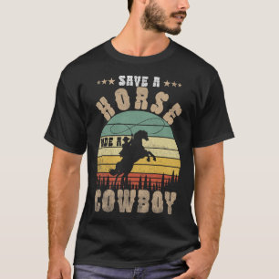 Retten Sie eine Pferdereifahrt Ein Cowboy Funny Re T-Shirt