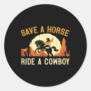 Retten Sie eine Pferdereifahrt Ein Cowboy Western Runder Aufkleber