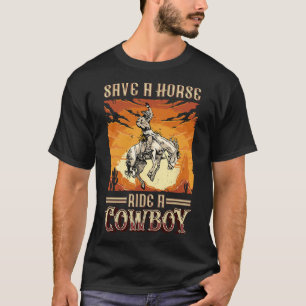 Retten Sie eine Pferdereifahrt Ein Cowboy Western  T-Shirt