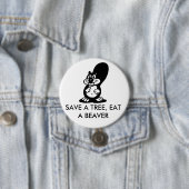 Retten Sie einen Baum, essen Sie einen Biber Button (Beispiel)