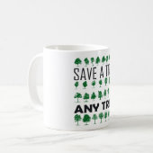 Retten Sie einen Baum Kaffeetasse (Vorderseite Links)