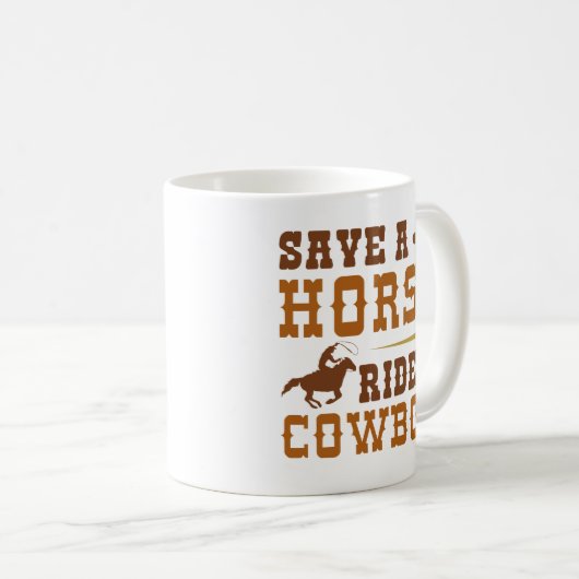 Retten Sie einen Pferdereiten einen Cowboy Kaffeetasse (VorderseiteRechts)