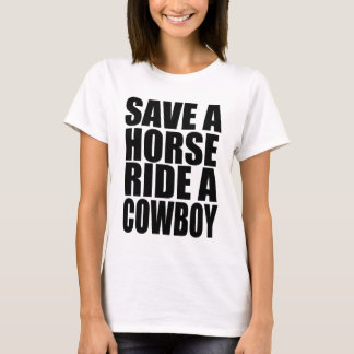 RETTEN SIE EINER PFERDEfahrt EINEN COWBOY T-Shirt