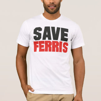 Retten Sie Ferris T - Shirt