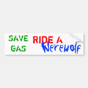 RETTEN Sie GAS, reiten Sie A, Werewolf Autoaufkleber