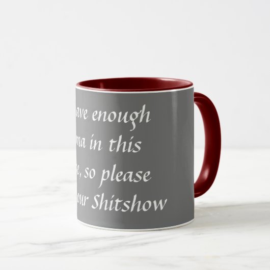 "Retten Sie Ihr Shitshow" Kaffee-Tasse Tasse (VorderseiteRechts)
