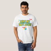 Retten Sie mir Baby Jesus lustiger Filmzitat T - T-Shirt (Vorne ganz)