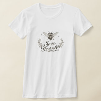 RETTEN SIE SICH SELBST T-Shirt