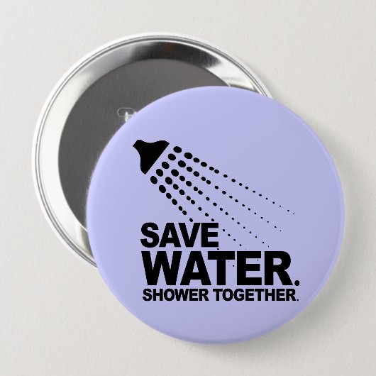 RETTEN SIE WASSER. DUSCHE ZUSAMMEN BUTTON (Vorne & Hinten)