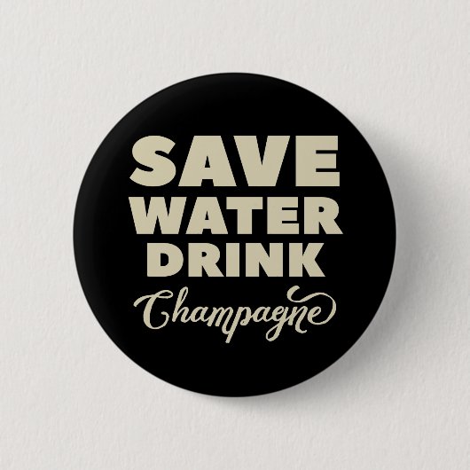 Retten Sie Wasser, Getränk Champagne Button (Vorderseite)