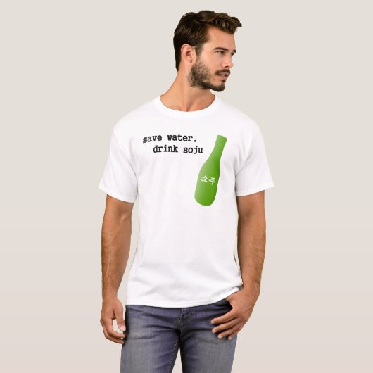 Retten Sie Wasser, Getränk Soju! T-Shirt (Vorne ganz)